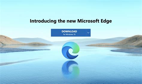 Comment Télécharger Le Nouveau Navigateur Edge Chromium De Microsoft