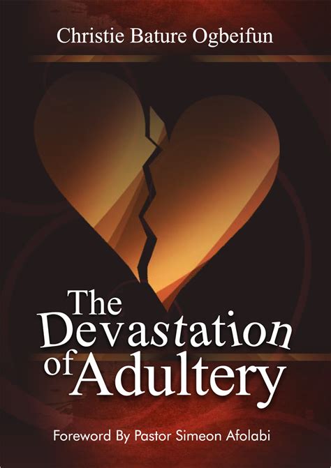 The Devastation Of Adultery Christie Bature Mentoring