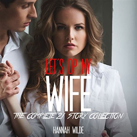 Lets Dp My Wife The Complete 21 Story Collection Audio Download