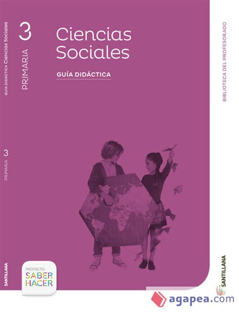 Guia Ciencias Sociales 3 Primaria Saber Hacer Santillana Santillana