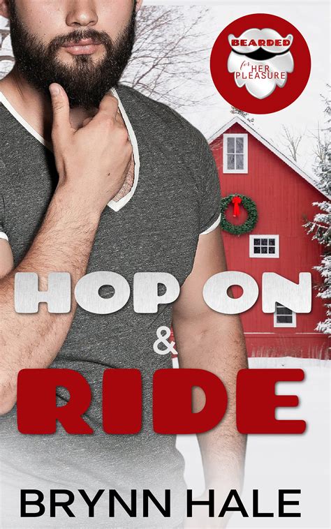 Hop On And Ride Bearded For Her Pleasure Book 1 By Brynn Hale Goodreads