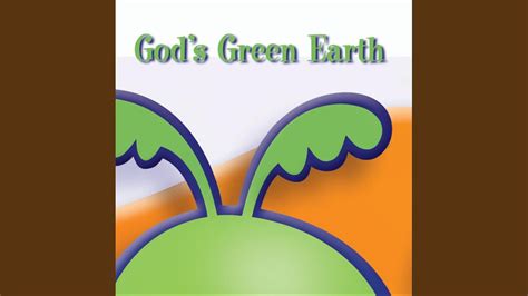 god s green earth youtube