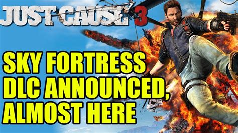We did not find results for: Just Cause 3 Sky Fortress DLC Announced | Almost Here - YouTube