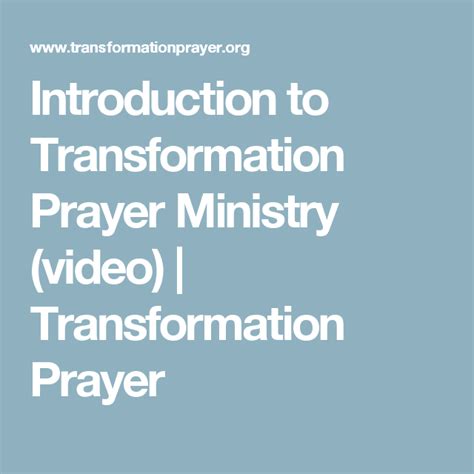 Introduction To Transformation Prayer Ministry Video Prayer Ministry