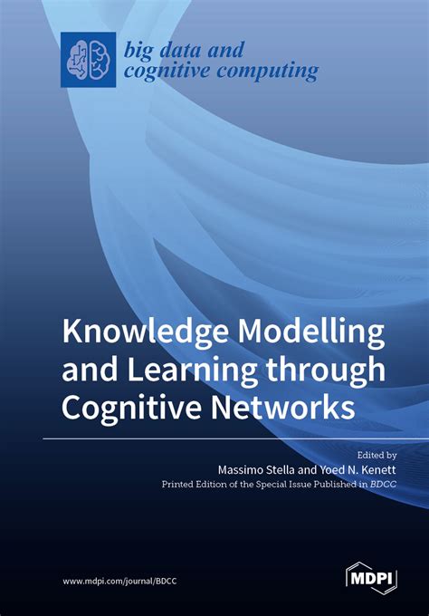 Knowledge Modelling And Learning Through Cognitive Networks Mdpi Books