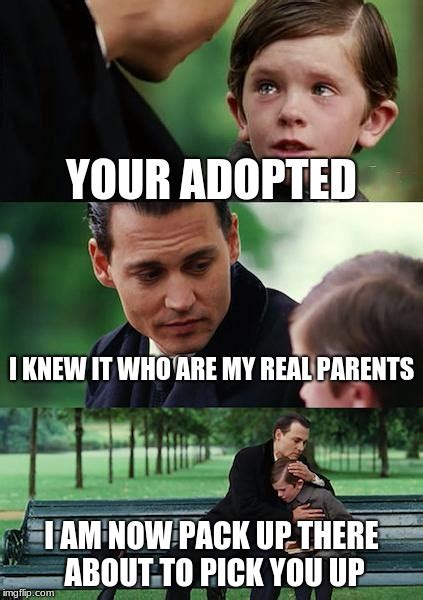 Your Adopted Imgflip