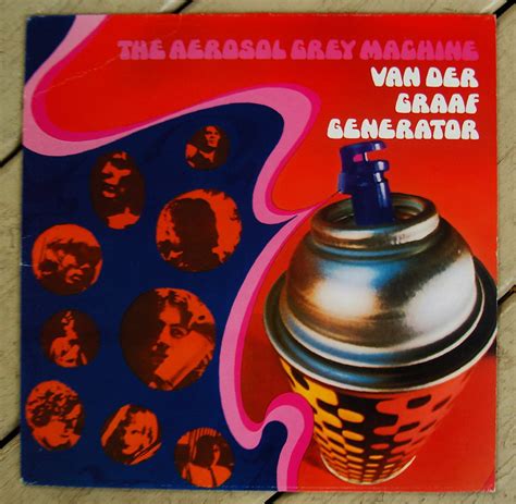 Van Der Graff Generator The Aerosal Grey Machine Artist Flickr