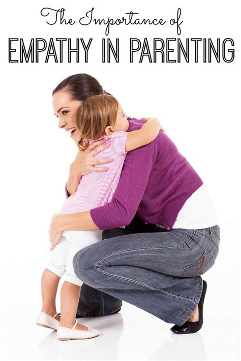 The Importance Of Empathy In Parenting Parenting Skills Parenting