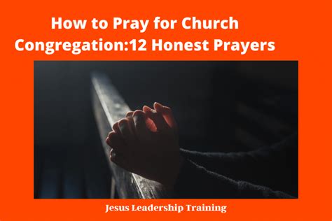 How To Pray For Church Congregation 12 Honest Prayers Jesus