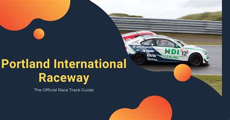 Portland International Raceway The Official Race Track Guide Blayze