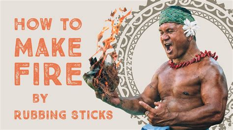 How To Make Fire By Rubbing Sticks Youtube