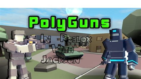 Roblox Polyguns YouTube