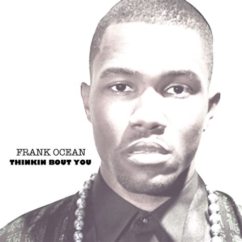Frank Ocean Thinking About You Lyrics Online Music Lyrics