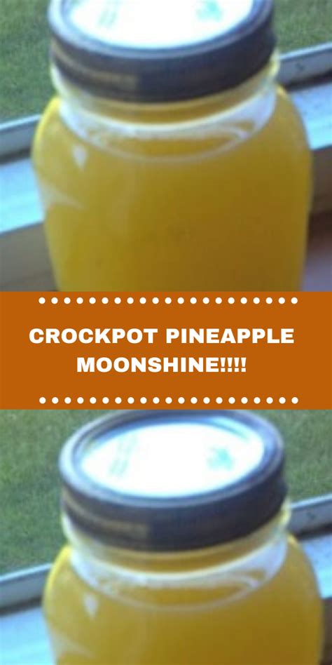 Turn on saute feature to start warming the mixture. CROCKPOT PINEAPPLE MOONSHINE!!!! | Moonshine recipes ...
