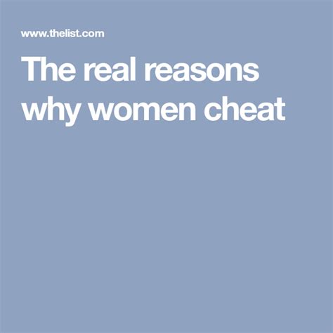 The Real Reasons Why Women Cheat Cheating Women Facts Reason Quotes