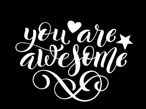 You Are Awesome Hand Written Lettering Inspirational Quote Stock