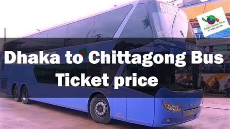 Dhaka To Chittagong Bus Ticket Price And Schedule Update Offer