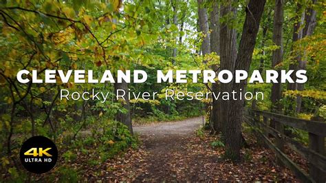 Cleveland Metroparks Rocky River Reservation 4k Youtube