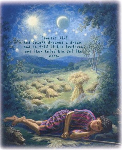 Genesis 375 And Joseph Dreamed A Dream And He Told It His Brethren