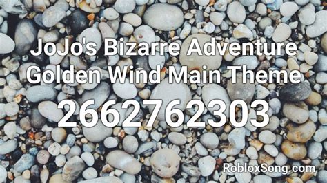 Jojos Bizarre Adventure Golden Wind Main Theme Roblox Id Roblox