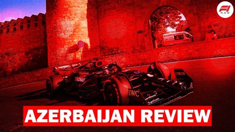 Azerbaijan Gp Review Youtube