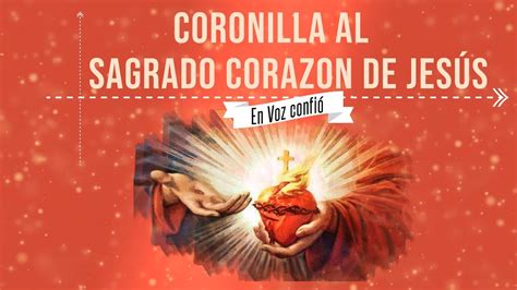 Coronilla Al Sagrado Corazon De Jesus Youtube