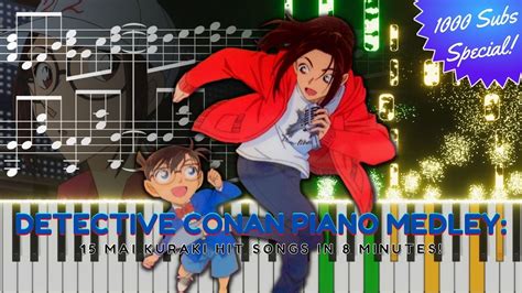 Detective Conan Piano Medley 15 Mai Kuraki Hit Songs In 8 Minutes