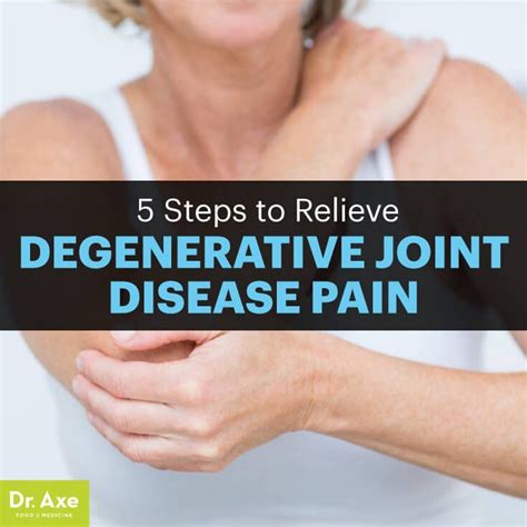 5 Natural Degenerative Joint Disease Treatments That Work Arthritis