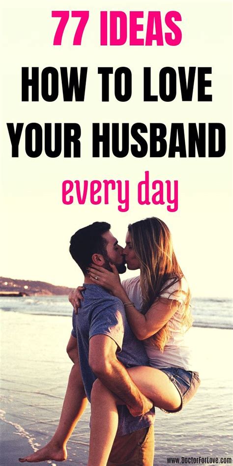 77 Simple Tips On How To Love Your Husband Intentionally Love You Husband How To Show Love