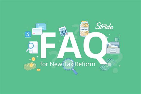 Frequently Asked Questions About Recent Tax Reform — Stride Blog