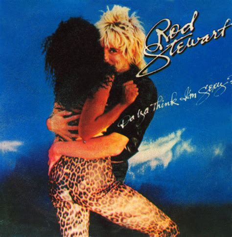 Rod Stewart Da Ya Think I M Sexy Vinyl Discogs