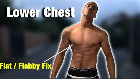 How To Get A Defined Lower Chest Fix Flat Flabby Chest Home