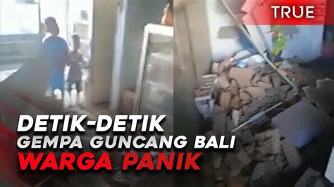 Detik Detik Gempa M 58 Guncang Bali Warga Panik Berhamburan Youtube