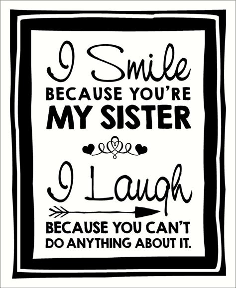 I Smile Because Youre My Sister Girls Room Wall Decal Quote Smile Because Funny Quotes Wall