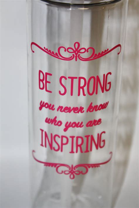 Large 24 Oz Clear Water Bottle Be Strong You Never Know Who You Are