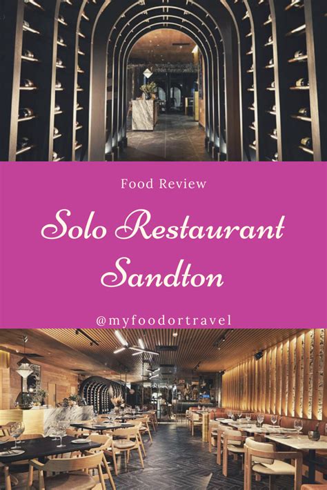 Food Review Solo Sandton Restaurant In 2021 Solo Restaurant Luxury