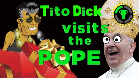 Tito Dick Visits The Pope The Nutshack Know Your Meme