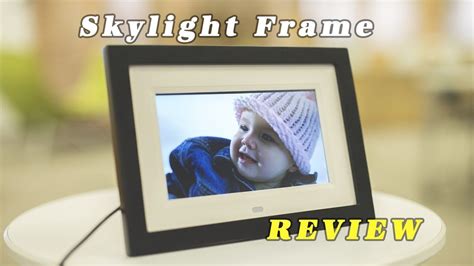 Skylight Frame Review 10 Inch Wifi Digital Picture Frame Youtube
