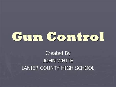 Ppt Gun Control Powerpoint Presentation Free Download Id4562826
