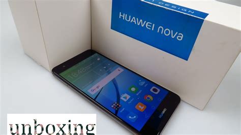 Huawei Nova Unboxing Y Primeras Impresiones Youtube