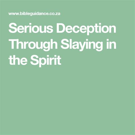 Serious Deception Through Slaying In The Spirit Slay Spirit Seriously