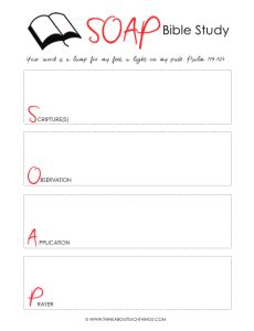 Class, personal free bible materials and study guides to help you discover the answers to your questions about scripture. SOAP Bible Study | Think About Such Things