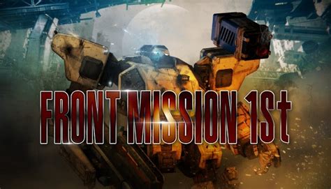 New Games Front Mission 1st Remake Pc Ps4 Ps5 Xbox Oneseries X