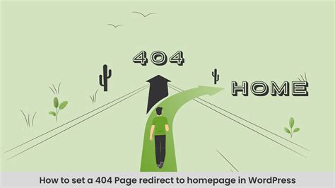 How To Redirect 404 To Homepage Wp 404 Redirect Plugin