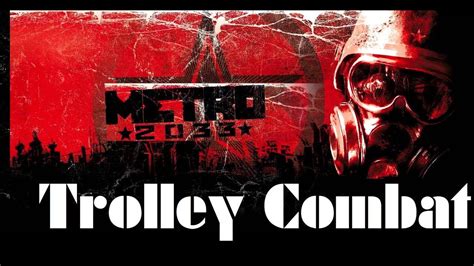 Metro 2033 Redux Chapter 14 Trolley Combat No Commentary Eng
