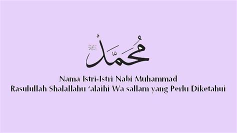 Nama Nama Istri Nabi Muhammad Saw Yang Jarang Ditahu Tribun