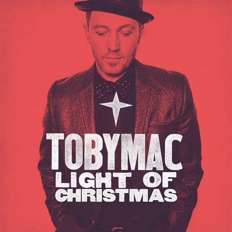 Tobymacs Light Of Christmas Album Out Today