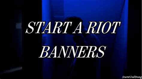 Banners Start A Riot Lyrics Español Youtube