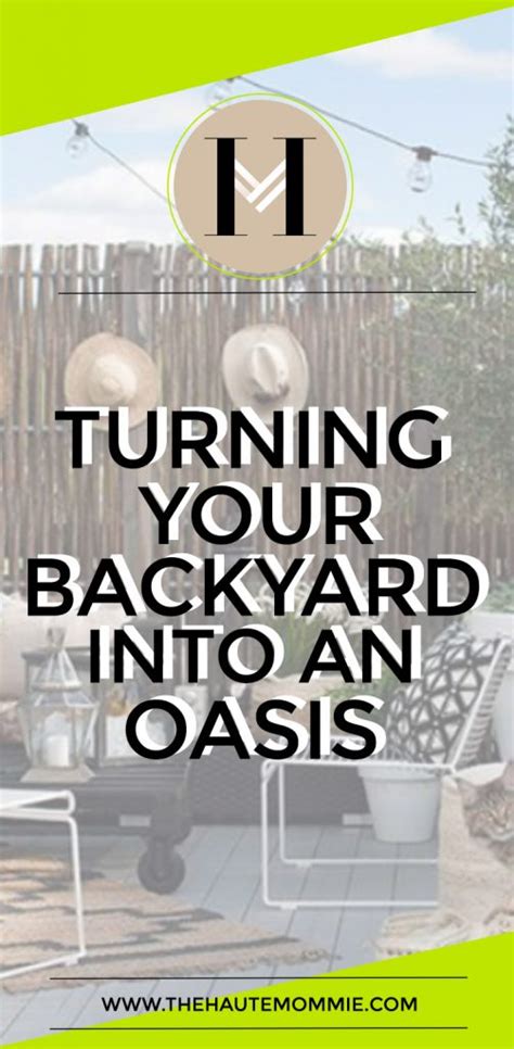 How To Turn Your Backyard Into An Oasis