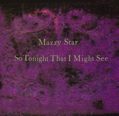 Mazzy Star Fade Into You Lyrics Genius Lyrics
